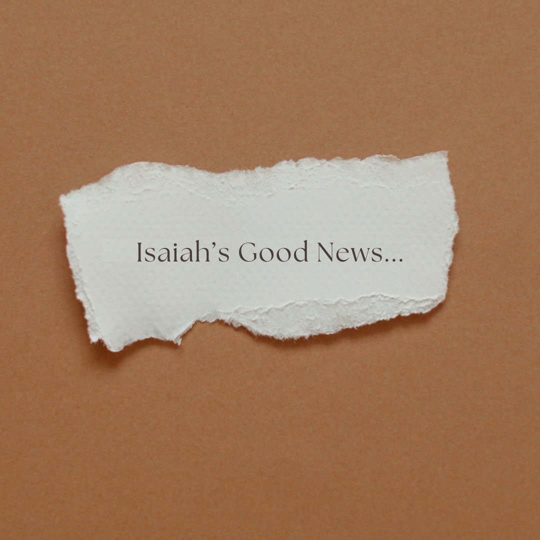 Isaiah's Good News